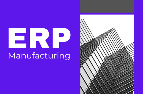 ERP for Manufacturing